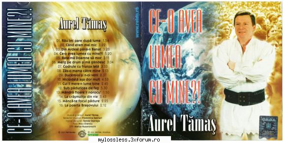 aurel tamas ce-o avea lumea &nbsp;1. aurel tamas rau imi pare dupa lume&nbsp; &nbsp; &nbsp; &nbsp; Eu