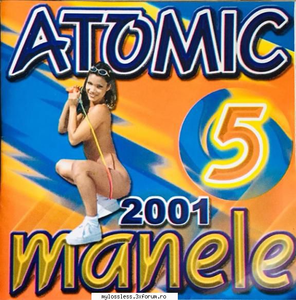 2001 - Atomic Manele - Vol. 05 - johnnythew - @ Muzica/Albume in format Lossless [FLAC]-[ROMANEASCA]