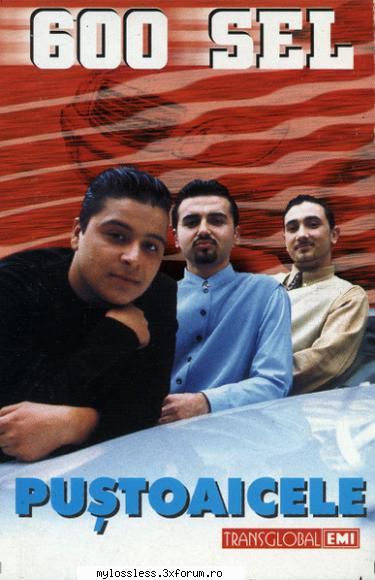 600 SEL Pustoaicele rip casette 2000 - Costel - @ Muzica/Albume in format Lossless [FLAC]-[ROMANEASCA]