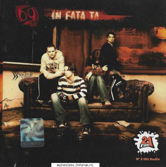 69 - In Fata Ta 2005 FLAC - Download : . Tracklist - @ Muzica/Albume in format Lossless [FLAC]-[ROMANEASCA]