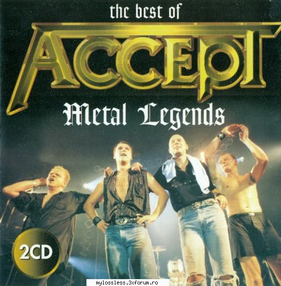 Accept - The Best Of Accept - The Best Of Accept Trackl - @ Muzica/Albume in format [MP3]-[ROMANEASCA/STRAINA]
