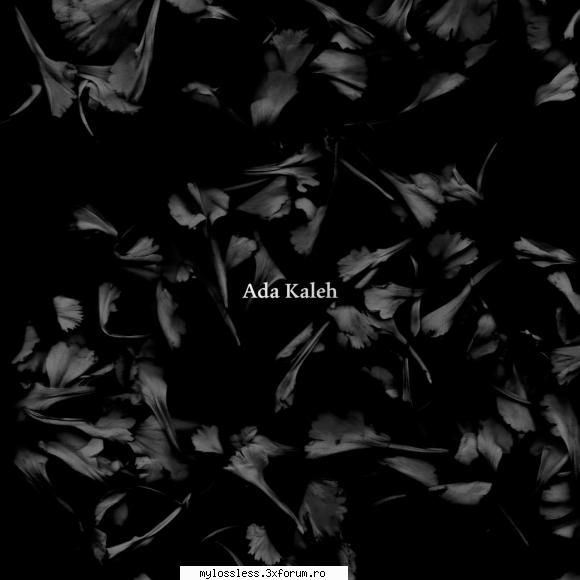 Ada Kaleh - Dene Descris (2021) *FLAC by CX* - Dj CX - @ Muzica/Albume in format Lossless [FLAC]-[ROMANEASCA]