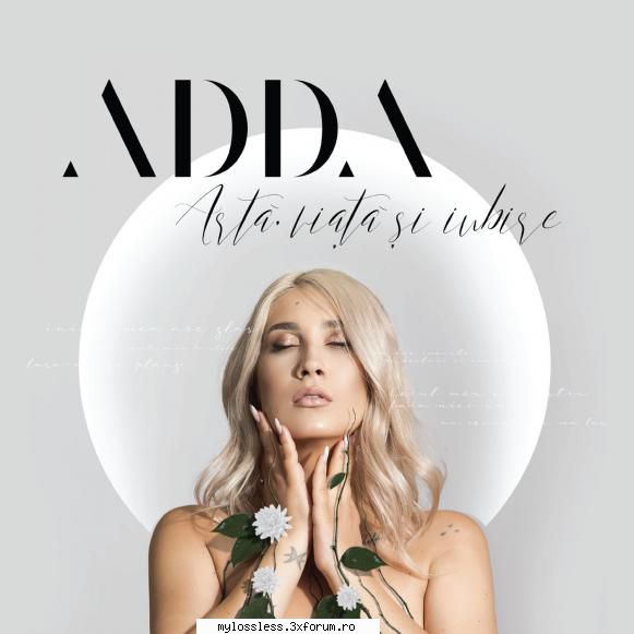 Adda - Arta, viata si iubire-WEB-FLAC-2020-MT - Lossless - @ Muzica/Albume in format Lossless [FLAC]-[ROMANEASCA]