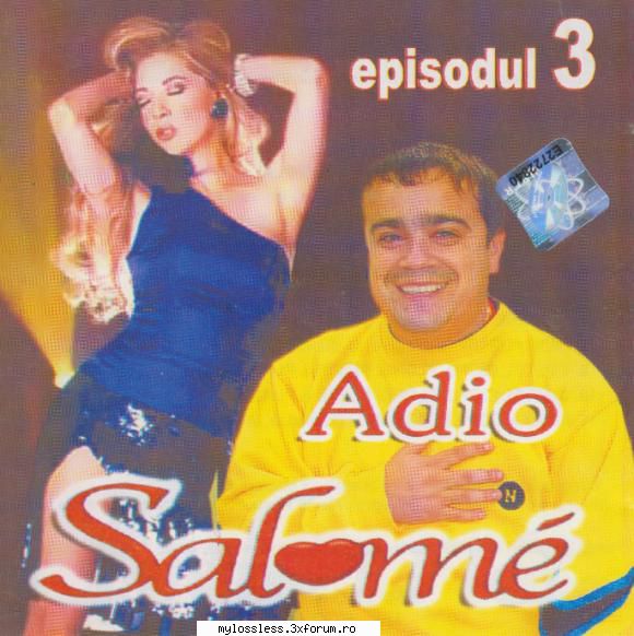 Adio Salome Episodul 3 FLAC - 1. Costel Ciofu,Florin - @ Muzica/Albume in format Lossless [FLAC]-[ROMANEASCA]