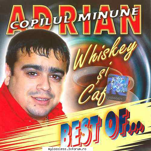 Adrian Copilul Minune- Whiskey și cafea (2003) - Cebuc23 - @ Muzica/Albume in format [MP3]-[ROMANEASCA/STRAINA]