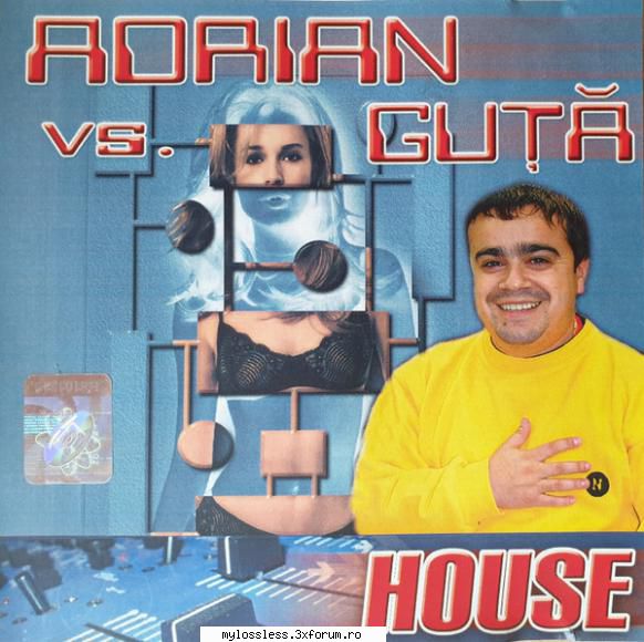 Adrian vs. Guță � House 2003 FLAC - johnnythew - @ Muzica/Albume in format Lossless [FLAC]-[ROMANEASCA]