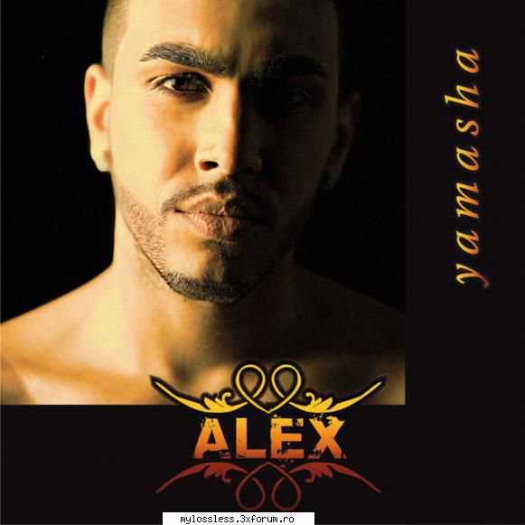 Alex - Yamasha-CD-FLAC-2006-MiNT - Playlist: 1. (00:0 - @ Muzica/Albume in format Lossless [FLAC]-[ROMANEASCA]
