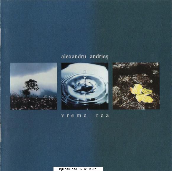 Alexandru Andries - Vreme Rea-2000-CD-FLAC-MT - kaname - @ Muzica/Albume in format Lossless [FLAC]-[ROMANEASCA]
