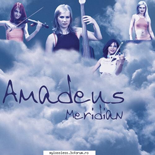 Amadeus - Meridian-2003-WEB-FLAC-KME - kaname - @ Muzica/Albume in format Lossless [FLAC]-[ROMANEASCA]