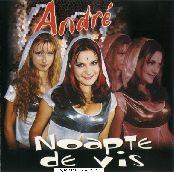 Andr� - Noapte De Vis 1999 (ALBUM CD ORIGINAL) - Asu - @ Muzica/Albume in format [MP3]-[ROMANEASCA/STRAINA]