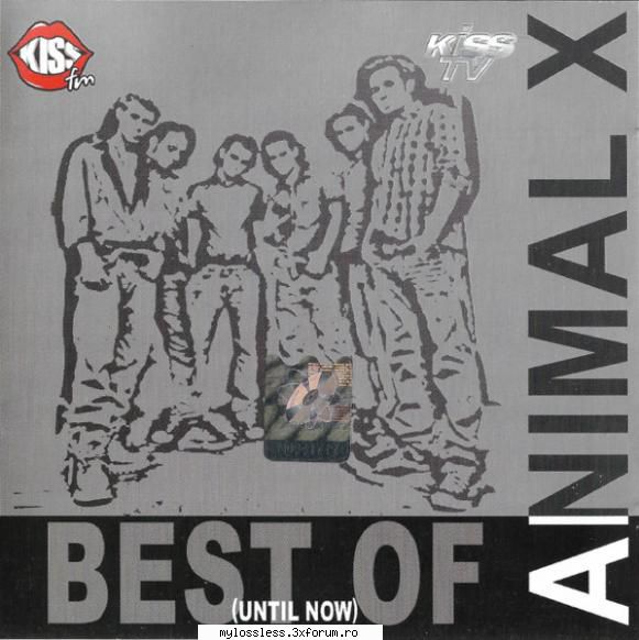 Animal X � Best Of (Until Now) 2006 FLAC - johnnythew - @ Muzica/Albume in format Lossless [FLAC]-[ROMANEASCA]