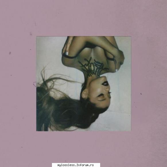 Ariana Grande - Thank u, next-2019-CD-FLAC-ORPH - kaname - @ Muzica/Albume in format Lossless [FLAC]-[STRAINA]