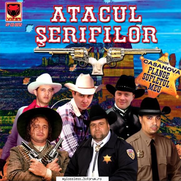 Atacul Serifilor 2005 - Tracklist: 1 Casanova (19)� - @ Muzica/Albume in format Lossless [FLAC]-[ROMANEASCA]