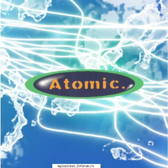 Atomic Hits (Hituri Nemuritoare) Vol. 35 (ALBUM FULL) - andrei88sv - @ Muzica/Albume in format [MP3]-[ROMANEASCA/STRAINA]