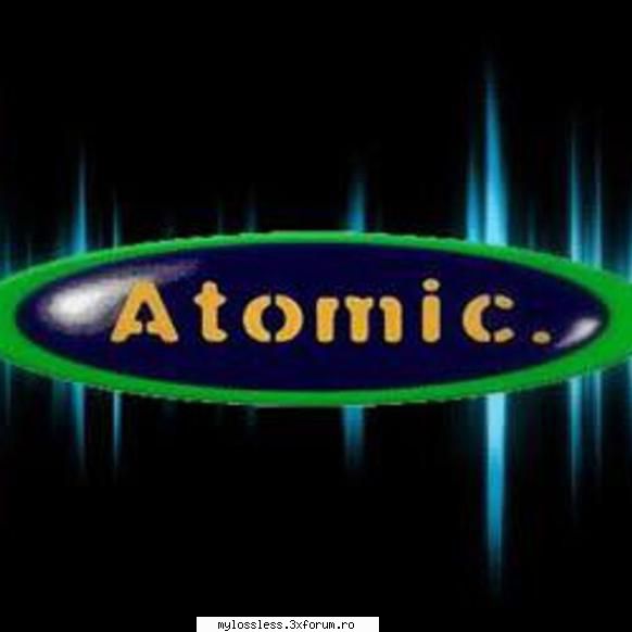 Atomic Hits (Hituri Nemuritoare) Vol. 46 (ALBUM FULL) - andrei88sv - @ Muzica/Albume in format [MP3]-[ROMANEASCA/STRAINA]