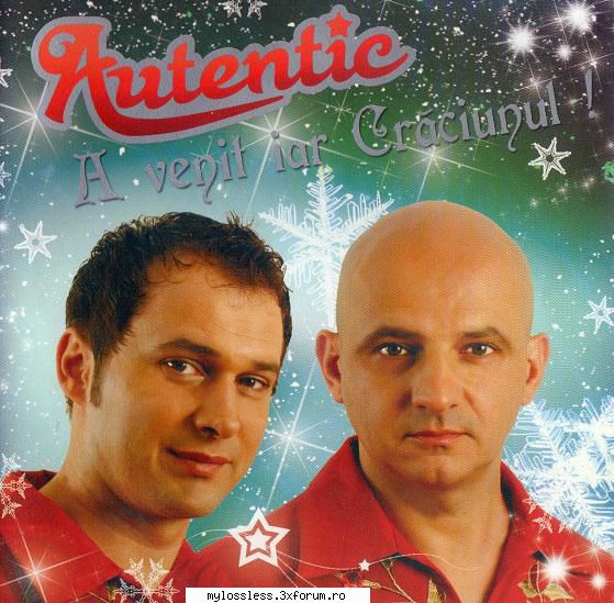 Autentic - A venit iar Craciunul!-CD-FLAC-2009-MiNT - Lossless - @ Muzica/Albume in format Lossless [FLAC]-[ROMANEASCA]