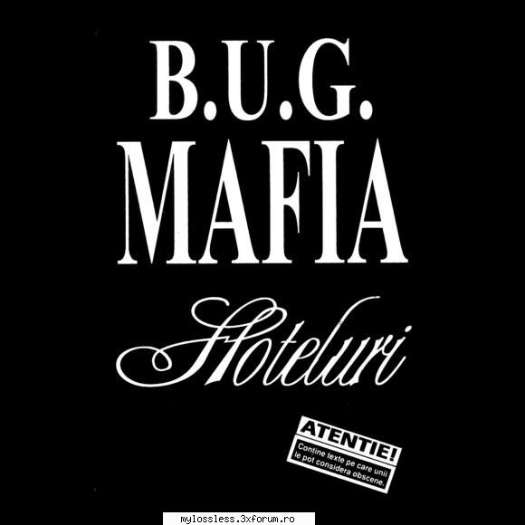 B.U.G MAFIA - HOTELURI Maxi-Single web rip - tone36 - @ Muzica/Albume in format Lossless [FLAC]-[ROMANEASCA]