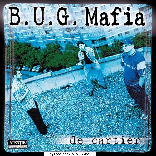 B.U.G. Mafia - De Cartier-CD-FLAC-1998-MT - kaname - @ Muzica/Albume in format Lossless [FLAC]-[ROMANEASCA]