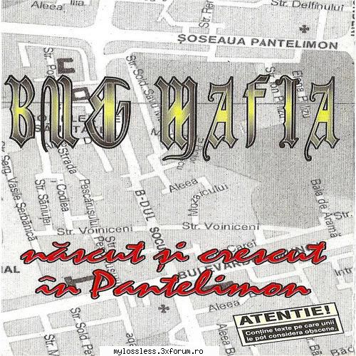 B.U.G. Mafia - Nascut si Crescut in Pantelimon-Cassette-FLAC-1996-MT - kaname - @ Muzica/Albume in format Lossless [FLAC]-[ROMANEASCA]