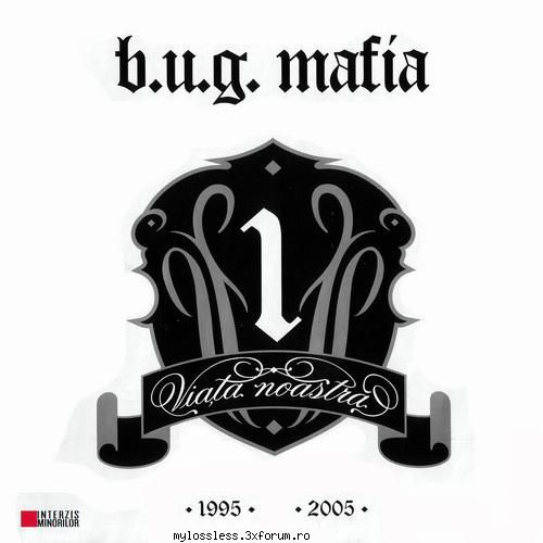 B.U.G. Mafia - Viata noastra vol. 1-CD-FLAC-2006-MT - kaname - @ Muzica/Albume in format Lossless [FLAC]-[ROMANEASCA]