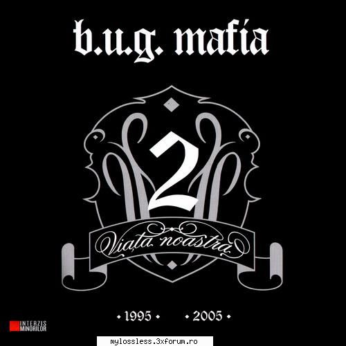 B.U.G. Mafia - Viata noastra vol. 2-CD-FLAC-2009-MT - kaname - @ Muzica/Albume in format Lossless [FLAC]-[ROMANEASCA]