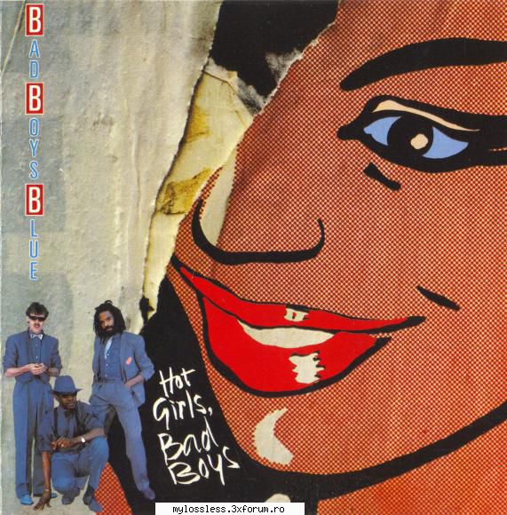 Bad Boys Blue � Hot Girls, Bad Boys CD FLAC - mada8204 - @ Muzica/Albume in format Lossless [FLAC]-[STRAINA]