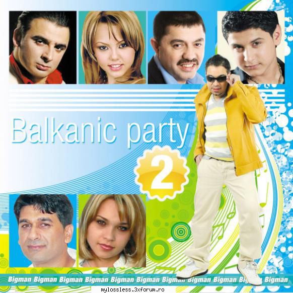 Balkanic Party, Vol. 2 2008 CD Flac Tidal - downloadx10y - @ Muzica/Albume in format Lossless [FLAC]-[ROMANEASCA]