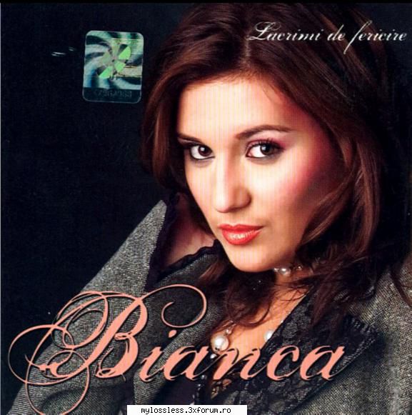 Bianca Rus � Lacrimi De Fericire 2005 WAV - johnnythew - @ Muzica/Albume in format Lossless [FLAC]-[ROMANEASCA]