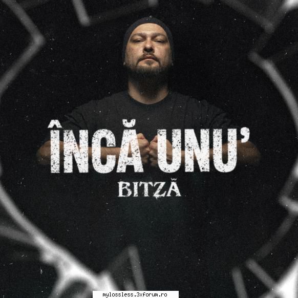 Bitza - Inca unu'-WEB-FLAC-2025-MT - Tracklist: Inca - @ Muzica/Albume in format Lossless [FLAC]-[ROMANEASCA]
