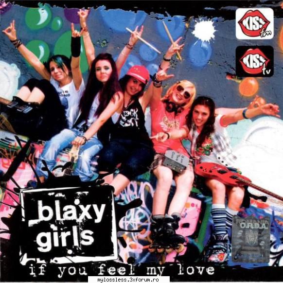 Blaxy Girls - If You Feel My Love-CD-FLAC-2008-MT - Lossless - @ Muzica/Albume in format Lossless [FLAC]-[ROMANEASCA]