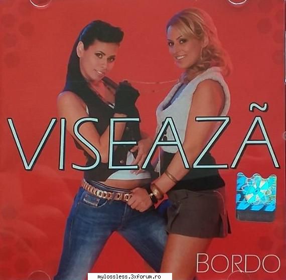 Bordo � Viseaz� 2005 - Link Descarcare - @ Muzica/Albume in format [MP3]-[ROMANEASCA/STRAINA]