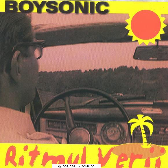 Boysonic - Ritmul Verii-1999-CD-FLAC-MT - kaname - @ Muzica/Albume in format Lossless [FLAC]-[ROMANEASCA]