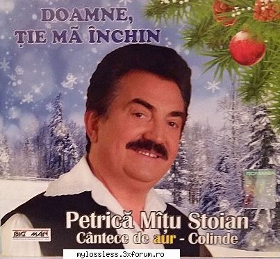 ...:::COLINDE ROManesti:::... - Petrica Mitu Stoian - @ Muzica/Albume in format Lossless [FLAC]-[ROMANEASCA]