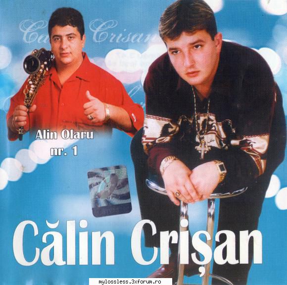 Calin Crisan & Alin Olaru Nr.1-CD-FLAC-2006-MiNT - Lossless - @ Muzica/Albume in format Lossless [FLAC]-[ROMANEASCA]