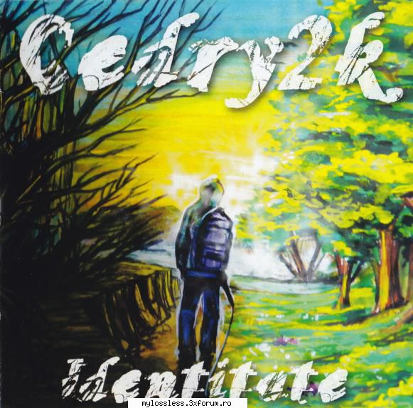 Cedry2k - Identitate-CD-FLAC-2012-MiNT - kaname - @ Muzica/Albume in format Lossless [FLAC]-[ROMANEASCA]