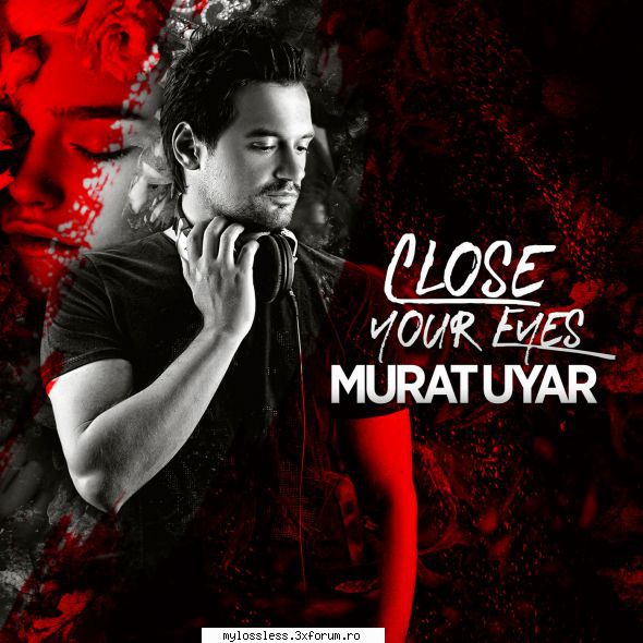...:::cele mai recente melodii format murat uyar close your eyeslink download: ... v2.0 beta (build