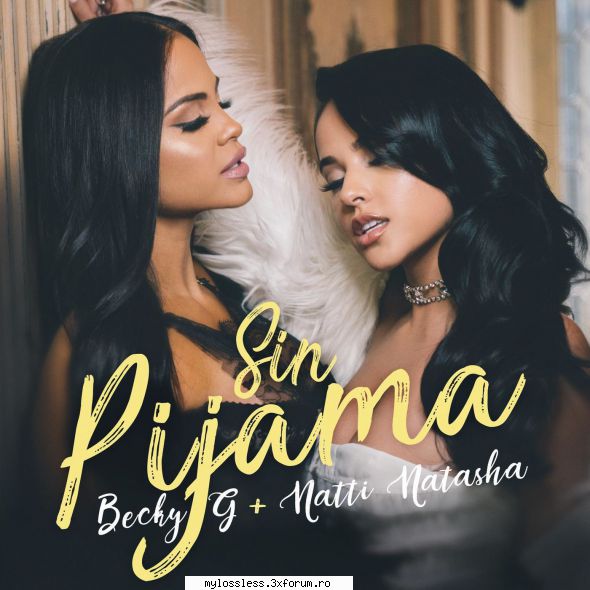 ...:::cele mai recente melodii format becky & natti natasha sin pijamalink download: ... v2.0