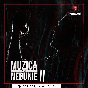 ...:::Cele mai recente melodii in format LOSSLESS:::... - Cosmin1990 - @ Muzica/Albume in format Lossless [FLAC]-[ROMANEASCA]