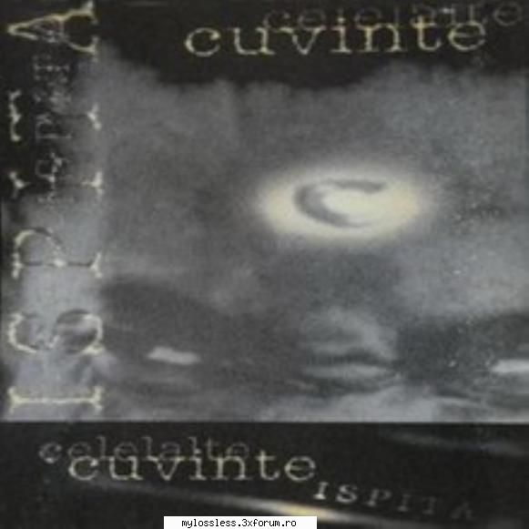 Celelalte Cuvinte-Ispita-1997-WAV-Remastered-Official Release Roton - dan2k16 - @ Muzica/Albume in format Lossless [FLAC]-[ROMANEASCA]