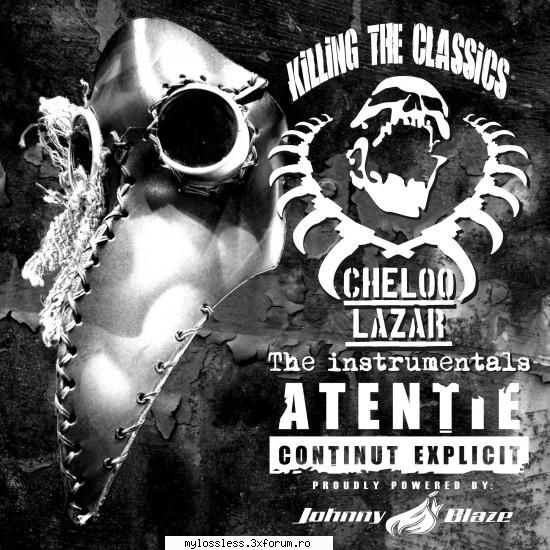 Cheloo & Lazar - Killing The Classics - THE INSTRUMENTALS Jmenaru21 - jmenaru21 - @ Muzica/Albume in format Lossless [FLAC]-[ROMANEASCA]