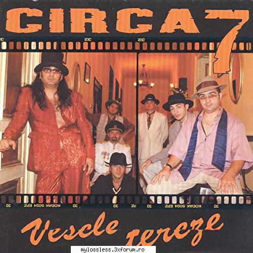 Circa 7 - Vesele Tereze - 2002 - Circa 7 - Vesele Ter - @ Muzica/Albume in format Lossless [FLAC]-[ROMANEASCA]