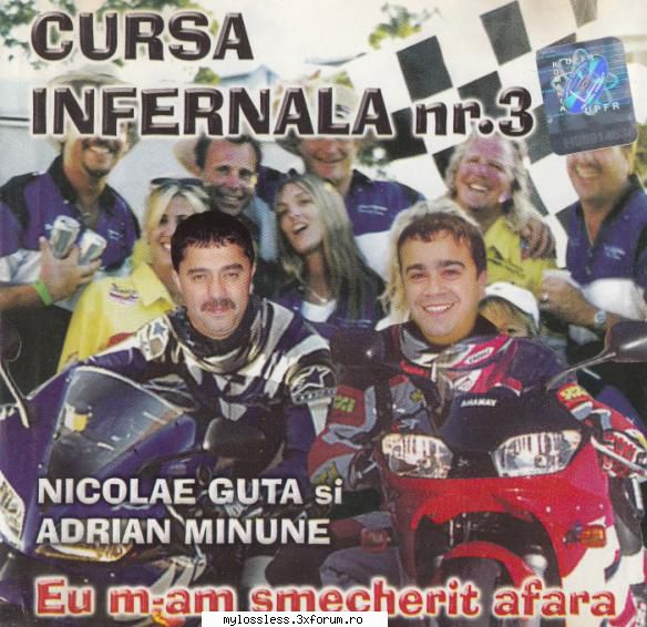 Cursa Infernala nr.3 2003 Flac - 01 Nicolae Guta - M - @ Muzica/Albume in format Lossless [FLAC]-[ROMANEASCA]