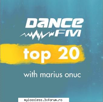 Dance Fm Top ) (Iulie) (ALBUM ORIGINAL) - andrei88sv - @ Muzica/Albume in format [MP3]-[ROMANEASCA/STRAINA]