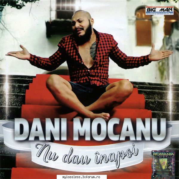 Dani Mocanu - Nu dau inapoi - Tracklist: 1. Eu nu dau - @ Muzica/Albume in format [MP3]-[ROMANEASCA/STRAINA]