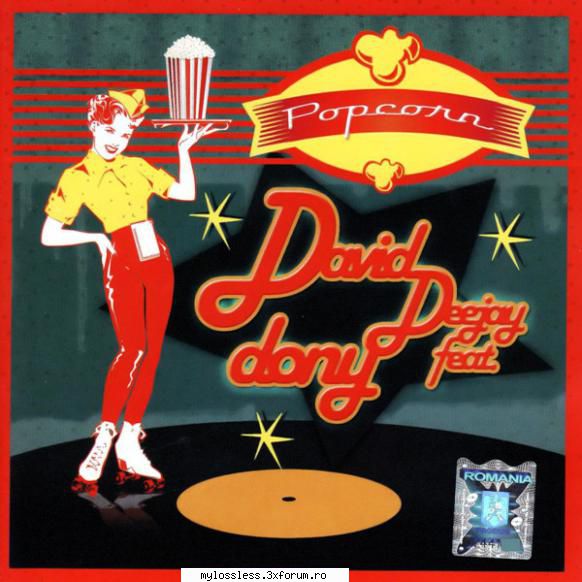 David Deejay feat. Dony - Popcorn-MAG-2010-LOSSLESS-MiNT - kaname - @ Muzica/Albume in format Lossless [FLAC]-[ROMANEASCA]