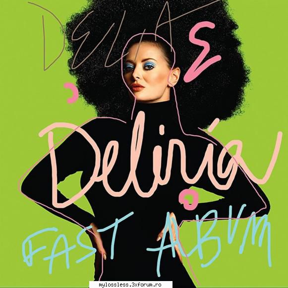 Delia - Deliria-CD-FLAC-2016-NF - PlayList: 1. (00:03 - @ Muzica/Albume in format Lossless [FLAC]-[ROMANEASCA]