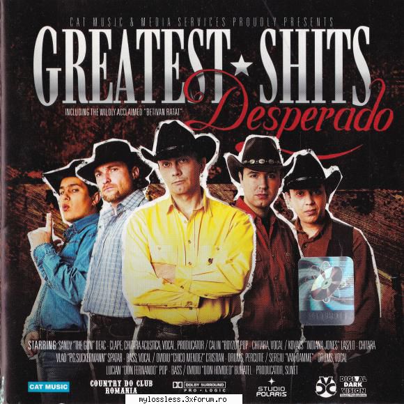 Desperado � Greatest Shits 2004 WAV - Download : . Tr - @ Muzica/Albume in format Lossless [FLAC]-[ROMANEASCA]