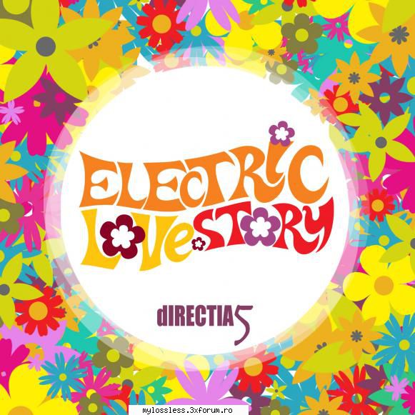 Directia 5 - Electric Love Story-2012-CD-FLAC-KAiZEN - kaname - @ Muzica/Albume in format Lossless [FLAC]-[ROMANEASCA]