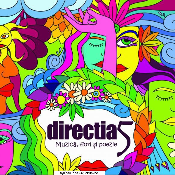 Directia 5 - Muzica Flori Si Poezie-WEB-FLAC-2019-MiNT - Lossless - @ Muzica/Albume in format Lossless [FLAC]-[ROMANEASCA]