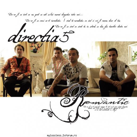 Directia 5 - Romantic - Tracklist: 1 Caut Altceva - @ Muzica/Albume in format Lossless [FLAC]-[ROMANEASCA]